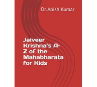 Jaiveer Krishna’s A-Z of the Mahabharata for Kids