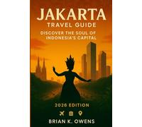 Jakarta travel guide 2026