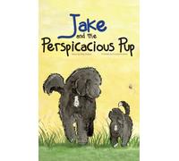 Jake and The Perspicacious Pup