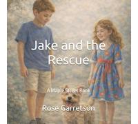 Jake and the Rescue (Maple Street Series)