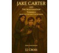 Jake Carter and The Rootshadow Tunnels (Nightroot Academy)