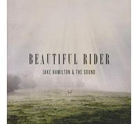 Jake Hamilton & the Sound - Beautiful Rider