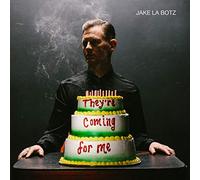 Jake La Botz - They're Coming For Me (LP) [Vinilo]