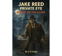 Jake Reed Private Eye: Blood on the Altar