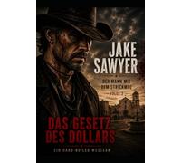 Jake Sawyer 2: Das Gesetz des Dollars