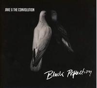 Jake & the Convolution - Black Reflection
