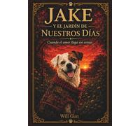 JAKE Y EL JARDIN DE NUESTROS DIAS: CUANDO EL AMOR LLEGA SIN AVISAR