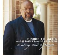 Jakes, T.D. - Wing & A Prayer