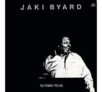 Jaki Byard - To Them To Us