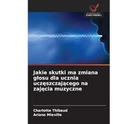 Jakie skutki ma zmiana g¿osu dla ucznia ucz¿szczaj¿cego na zaj¿cia muzyczne