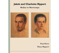 Jakob and Charlotte Rippert: Nubia to Nuriootpa
