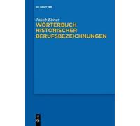 Jakob Ebner Wörterbuch historischer Berufsbezeic (Tapa blanda) (Importación USA)