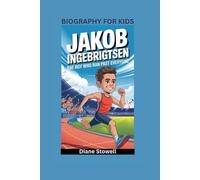 JAKOB INGEBRIGTSEN: The Boy Who Ran Past Everyone- Biography For Kids