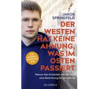 Jakob Springfel Der Westen hat keine Ahnung, was im Osten passiert (Tapa blanda)