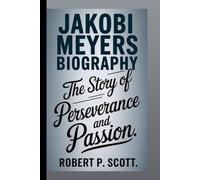 JAKOBI MEYERS BIOGRAPHY: The Story of Perseverance and Passion