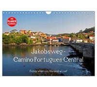 Jakobsweg - Camino Portugues Central (Wandkalender 2026 DIN A4 quer), CALVENDO Monatskalender: Pilgerweg im Landesinneren von Porto nach Santiago de Compostela
