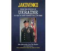 Jakovenko: From the Steppes of Ukraine to the US Army Ranger Hall of Fame