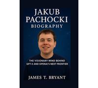 Jakub Pachocki Biography: The Visionary Mind Behind GPT-5 and OpenAI's Next Frontier