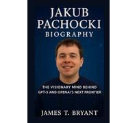 Jakub Pachocki Biography: The Visionary Mind Behind GPT-5 and OpenAI's Next Frontier