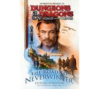 Jaleigh Johnson Dungeons & Dragons: Honor Among Thieves: The Road (Tapa blanda)