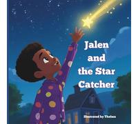 Jalen and the Star Catcher: Star Catcher