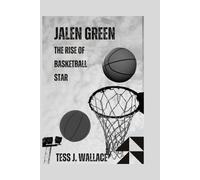 JALEN GREEN: The rise of a basketball star