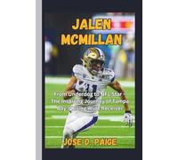 Jalen Mcmillan: From Underdog to NFL Star - The Inspiring Journey of Tampa Bay’s Rising Wide Receiver