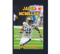 Jalen Mcmillan: From Underdog to NFL Star - The Inspiring Journey of Tampa Bay’s Rising Wide Receiver