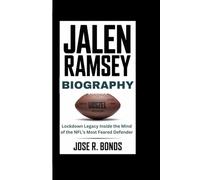 JALEN RAMSEY BIOGRAPHY: Lockdown Legacy Inside the Mind of the NFL’s Most Feared Defender