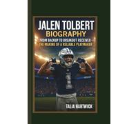 JALEN TOLBERT BIOGRAPHY: FROM BACKUP TO BREAKOUT RECEIVER- THE MAKING OF A RELIABLE PLAYMAKER