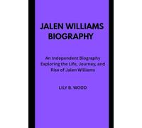 Jalen Williams Biography: An Independent Biography Exploring the Life , Journey, and Rise of Jalen Williams