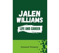 JALEN WILLIAMS: Life and Career