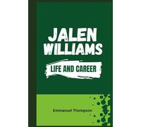 JALEN WILLIAMS: Life and Career