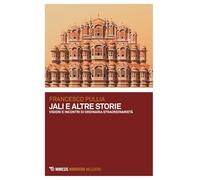 Jali e altre storie. Visioni e incontri di ordinaria straordinarietà (Meledoro)
