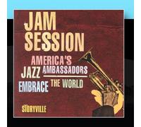 Jam Session - America's Jazz Ambassadors Embrace The World