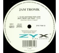 Jam Tronik - I'd do anything for love (#zyx7168) [Vinyl Single]