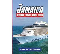 Jamaica Cruise Travel Guide 2026: “Discover Top Ports, Day Trips, Activities & Hidden Gems for an Epic Jamaica Cruise 2026”