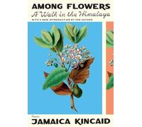 Jamaica Kincaid Among Flowers (Tapa blanda)