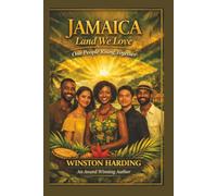 Jamaica Land We Love: One People Rising Together