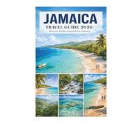 JAMAICA TRAVEL GUIDE 2026