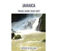 Jamaica Travel Guide 2026-2027