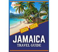 JAMAICA TRAVEL GUIDE 2026-2028