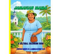 Jamaican Mama: A Cultural Coloring Book