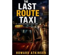 Jamaican Street Life Short Stories: The Last Route Taxi (Jamaican Street Tales)