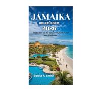 JAMAIKA REISEFÜHRER 2026: Entdecken Sie die Schönheit, Kultur und den Rhythmus