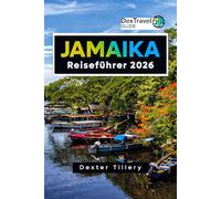 Jamaika Reiseführer 2026: Entdecken Sie die Strände, die Kultur und die verborgenen Schätze für Ihr Abenteuer