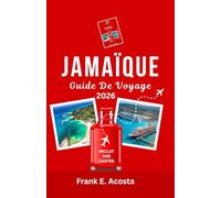JAMAÏQUE GUIDE DE VOYAGE 2026: Vivez l'ambiance insulaire, un riche patrimoine et l'âme caribéenne.
