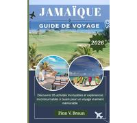 JAMAÏQUE GUIDE DE VOYAGE: Découvrez 88 activités incroyables et expériences incontournables en Jamaïque pour un voyage vraiment mémorable (Ritcher l'explorateur (FR))
