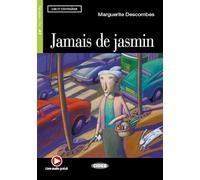 Jamais de jasmin (+ cd) (Lire et s'entraîner) - 9788853007971: A1-niveau ERK (CIDEB. FR. LIRE S'ESTRAINER)