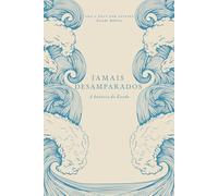 Jamais Desamparados: A história do Êxodo: A Love God Greatly Portuguese (European) Bible Study (Never Forsaken: The Story of Exodus)